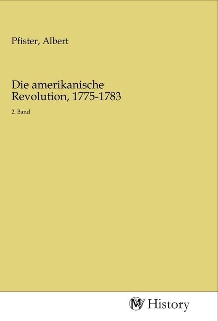 Produktbild: Die amerikanische Revolution, 1775-1783