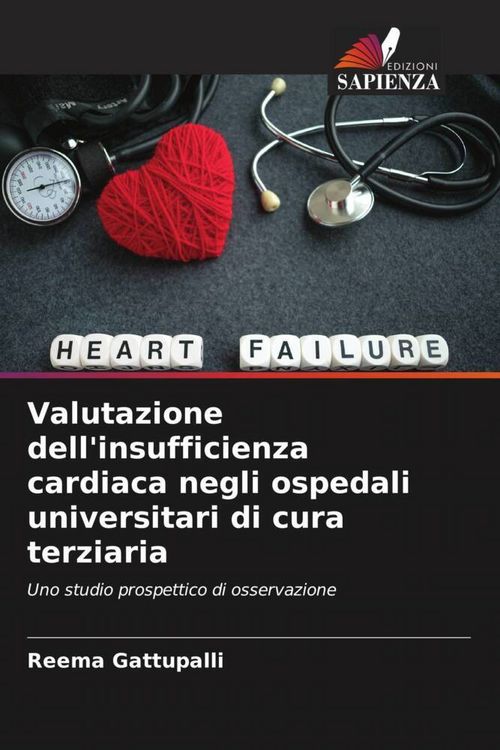 Produktbild: Valutazione dell'insufficienza cardiaca negli ospedali universitari di cura terziaria