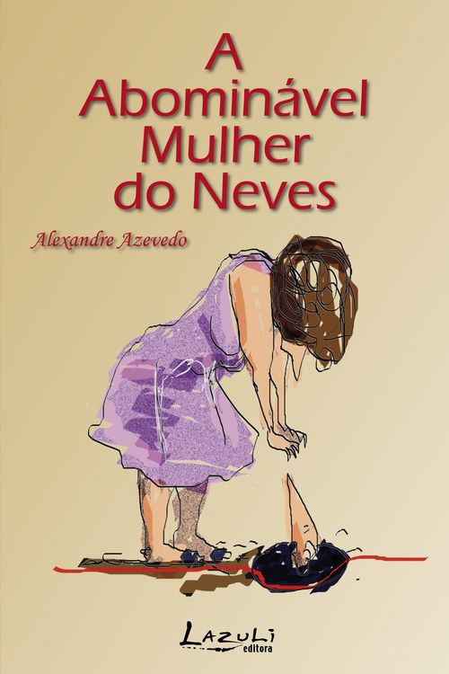 Produktbild: A abomin&aacute;vel mulher do Neves