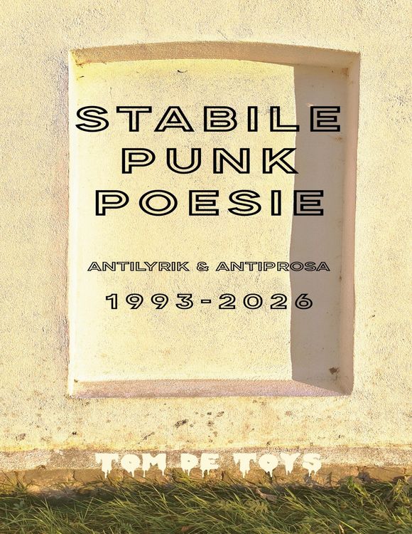 Produktbild: STABILE PUNKPOESIE - Antilyrik & Antiprosa 1993-2026