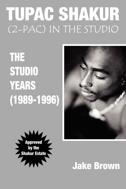 Produktbild: Tupac Shakur in the Studio: The Studio Years (1989-1996)