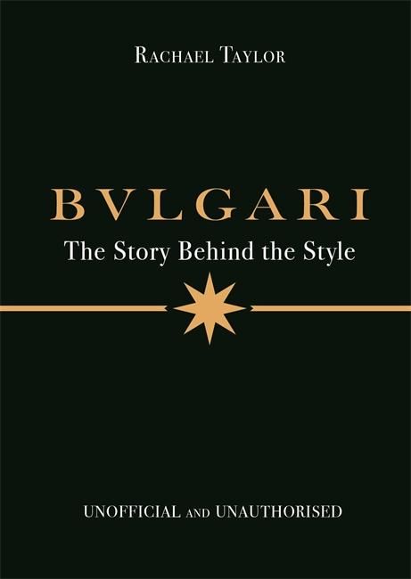Produktbild: Bulgari: The Story Behind the Style