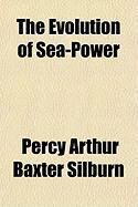 Produktbild: The Evolution of Sea-Power