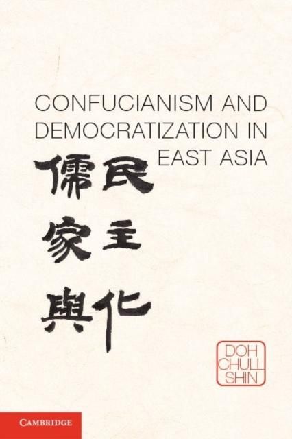 Produktbild: Confucianism and Democratization in East Asia
