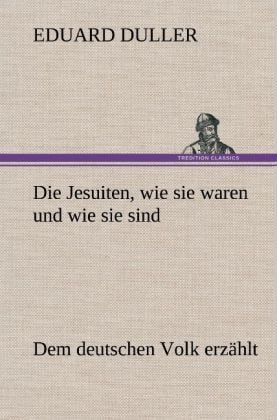 Produktbild: Die Jesuiten, wie sie waren und wie sie sind