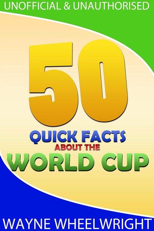 Produktbild: 50 Quick Facts about the World Cup