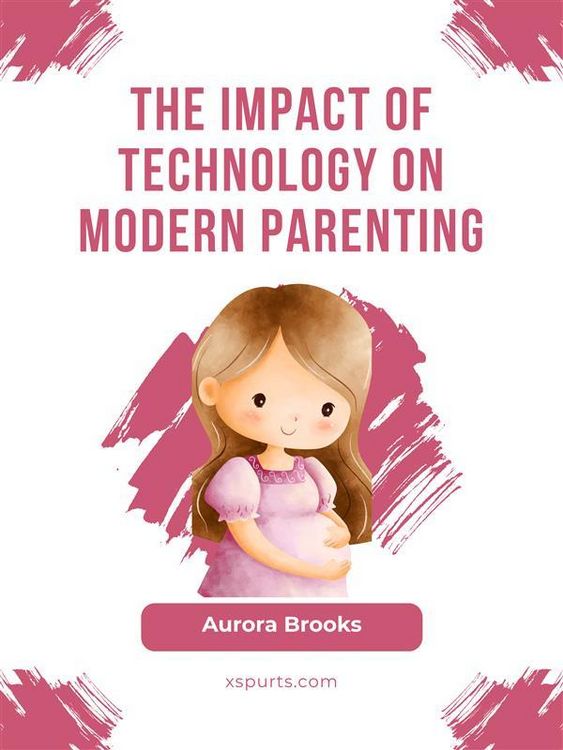 Produktbild: The Impact of Technology on Modern Parenting