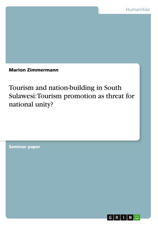 Produktbild: Tourism and nation-building in South Sulawesi: Tourism promotion as threat for national unity?