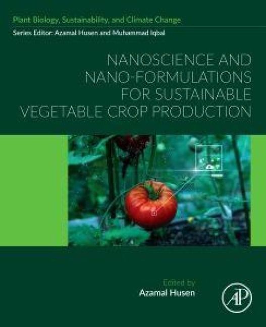 Produktbild: Nanoscience and Nano-Formulations for Sustainable Vegetable Crop Production