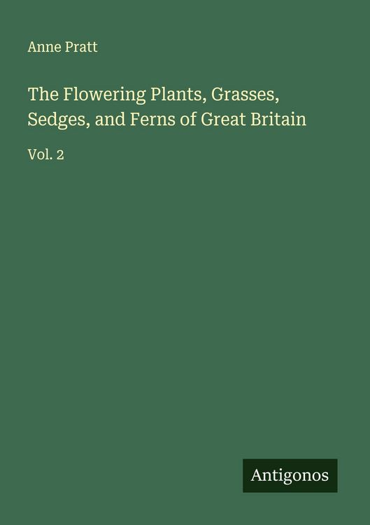 Produktbild: The Flowering Plants, Grasses, Sedges, and Ferns of Great Britain