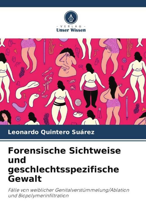 Produktbild: Forensische Sichtweise und geschlechtsspezifische Gewalt