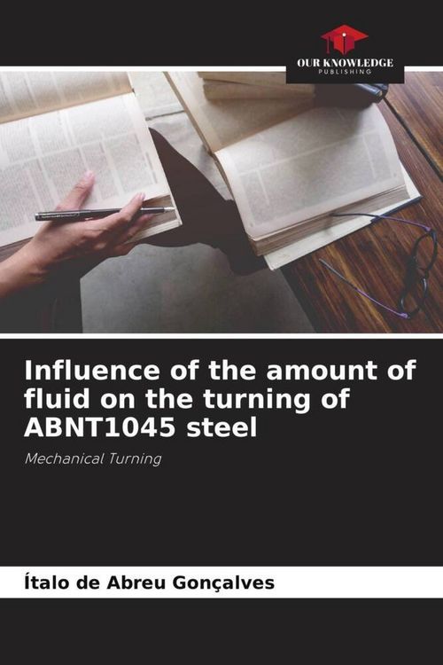Produktbild: Influence of the amount of fluid on the turning of ABNT1045 steel