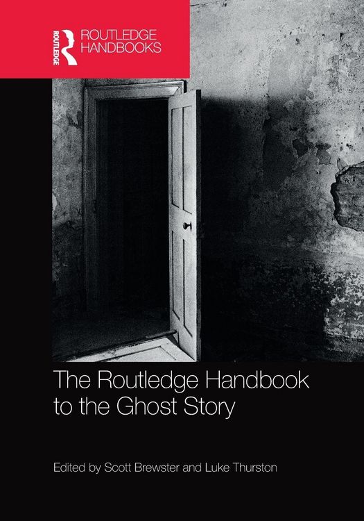 Produktbild: The Routledge Handbook to the Ghost Story