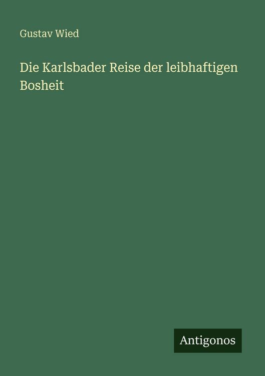 Produktbild: Die Karlsbader Reise der leibhaftigen Bosheit