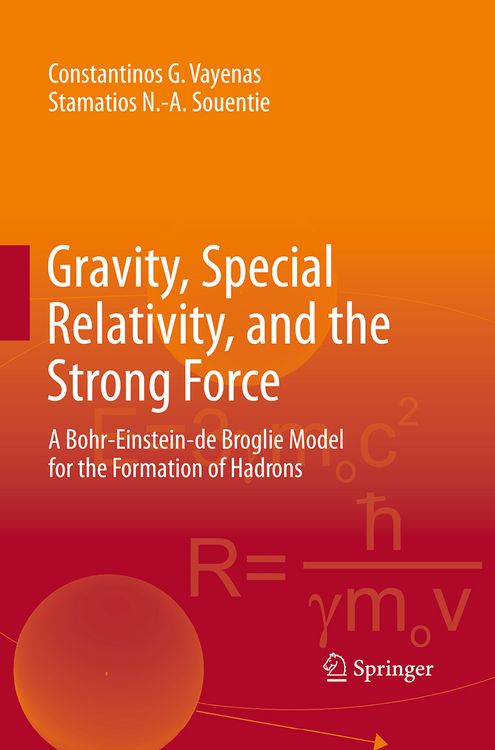 Produktbild: Gravity, Special Relativity, and the Strong Force