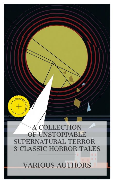 Produktbild: A Collection of Unstoppable Supernatural Terror - 3 Classic Horror Tales