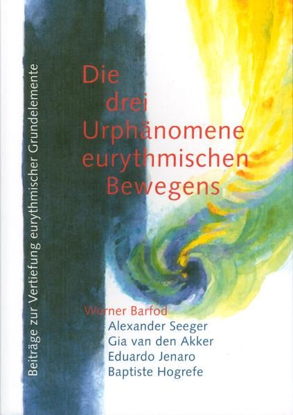 Produktbild: Die drei Urph&auml;nomene eurythmischen Bewegens