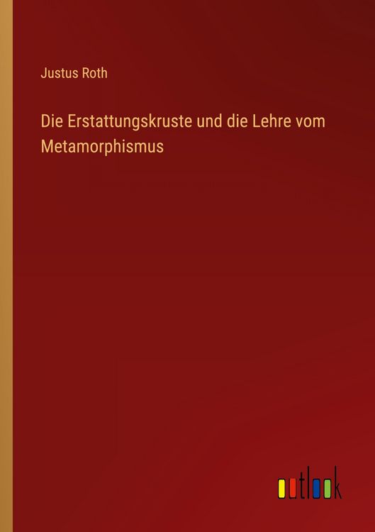Produktbild: Die Erstattungskruste und die Lehre vom Metamorphismus