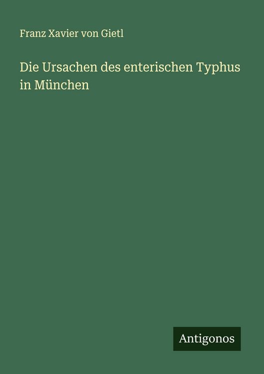 Produktbild: Die Ursachen des enterischen Typhus in M&uuml;nchen