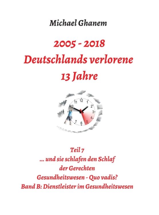 Produktbild: 2005 - 2013: Deutschlands verlorene 13 Jahre