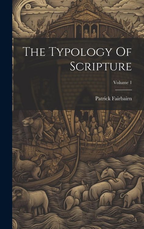 Produktbild: The Typology Of Scripture; Volume 1