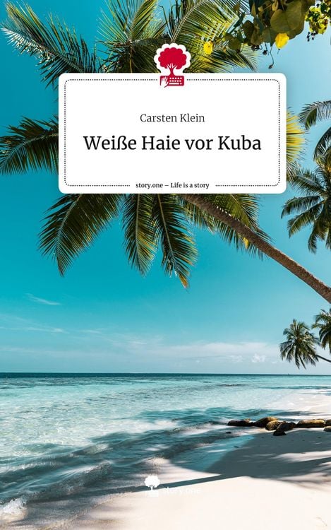 Produktbild: Wei&szlig;e Haie vor Kuba. Life is a Story - story.one