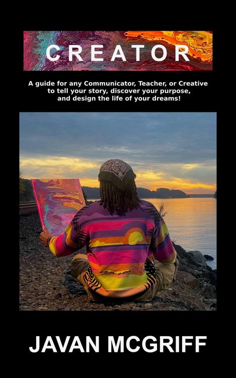 Produktbild: CREATOR: A Guide For Any Communicator, Teacher, or Creative to Tell Your Story, Discover Your Purpose, and Design The Life and Business of Your Dreams