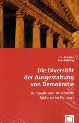 Produktbild: Fink, C: Die Diversit&auml;t der Ausgestaltung von Demokratie