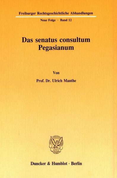 Produktbild: Das senatus consultum Pegasianum.