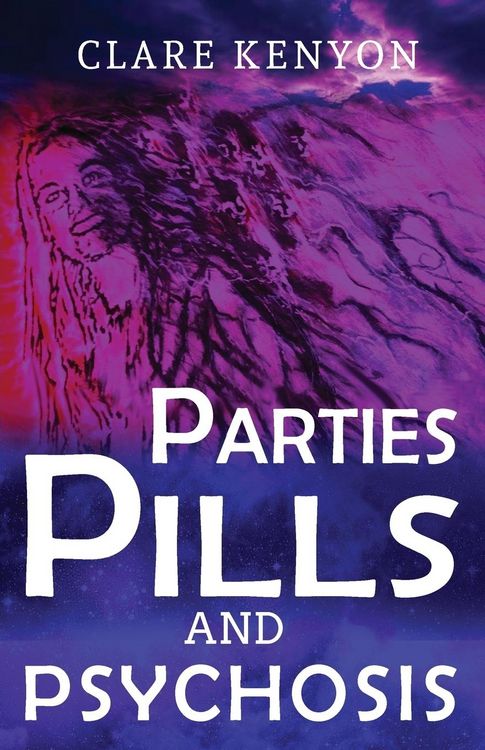 Produktbild: Parties, Pills & Psychosis