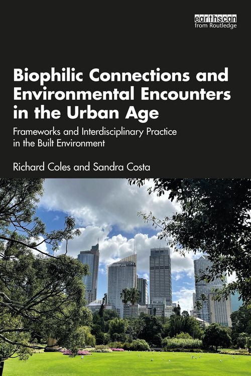 Produktbild: Biophilic Connections and Environmental Encounters in the Urban Age