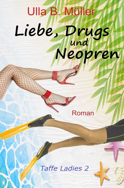 Produktbild: Liebe, Drugs und Neopren