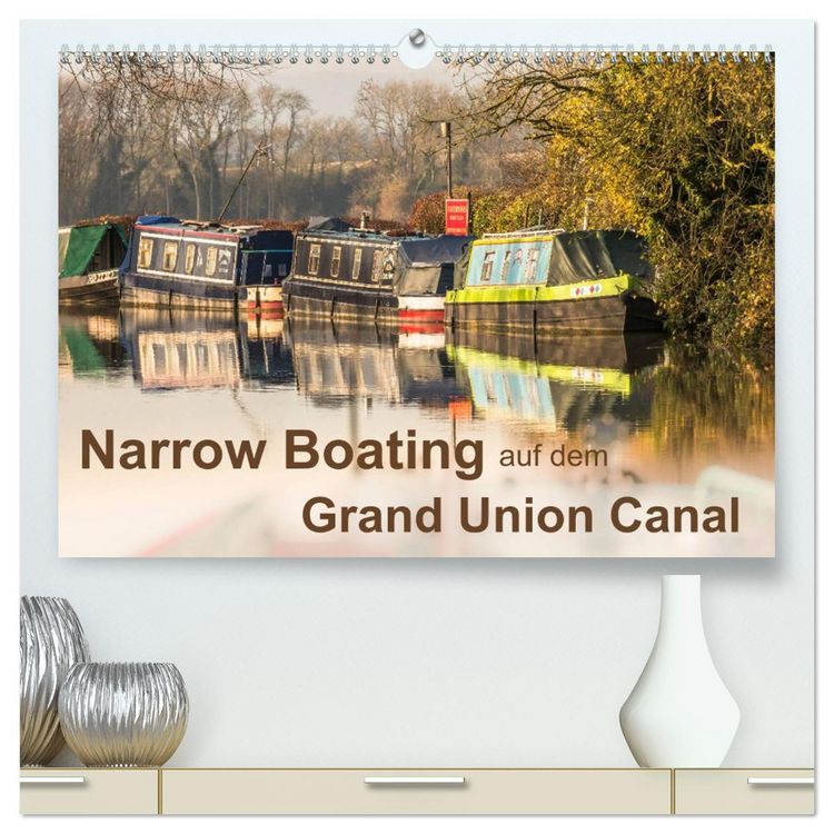 Produktbild: Narrow Boating auf dem Grand Union Canal (hochwertiger Premium Wandkalender 2026 DIN A2 quer), Kunstdruck in Hochglanz