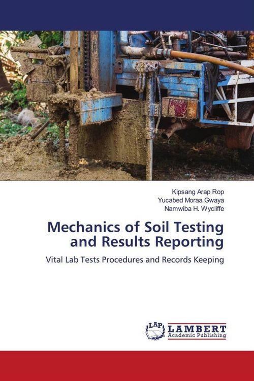 Produktbild: Mechanics of Soil Testing and Results Reporting