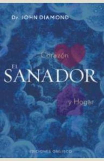 Produktbild: El sanador : coraz&oacute;n y hogar