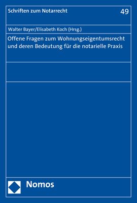 Produktbild: Offene Fragen zum Wohnungseigentumsrecht und deren Bedeutung f&uuml;r die notarielle Praxis