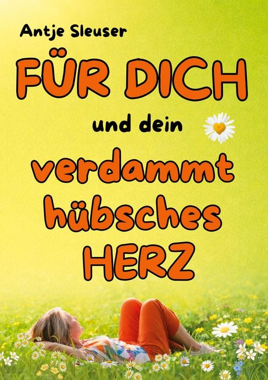 Produktbild: F&Uuml;R DICH und dein verdammt h&uuml;bsches HERZ !