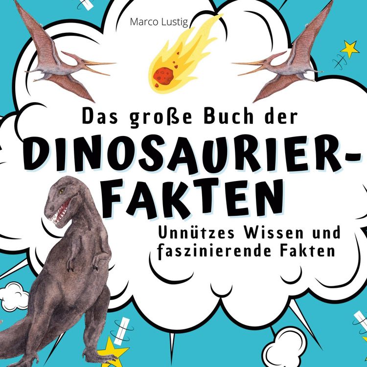 Produktbild: Das gro&szlig;e Buch der Dinosaurier-Fakten
