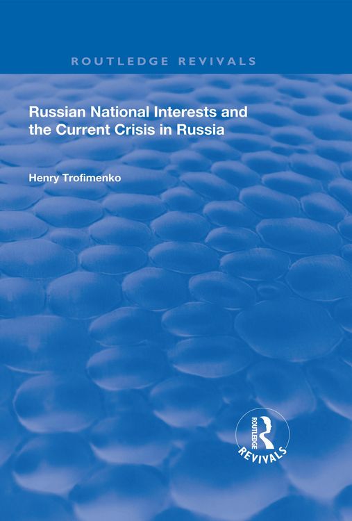 Produktbild: Russian National Interests and the Current Crisis in Russia