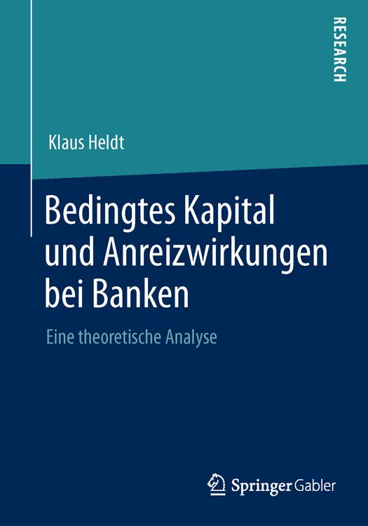 Produktbild: Bedingtes Kapital und Anreizwirkungen bei Banken