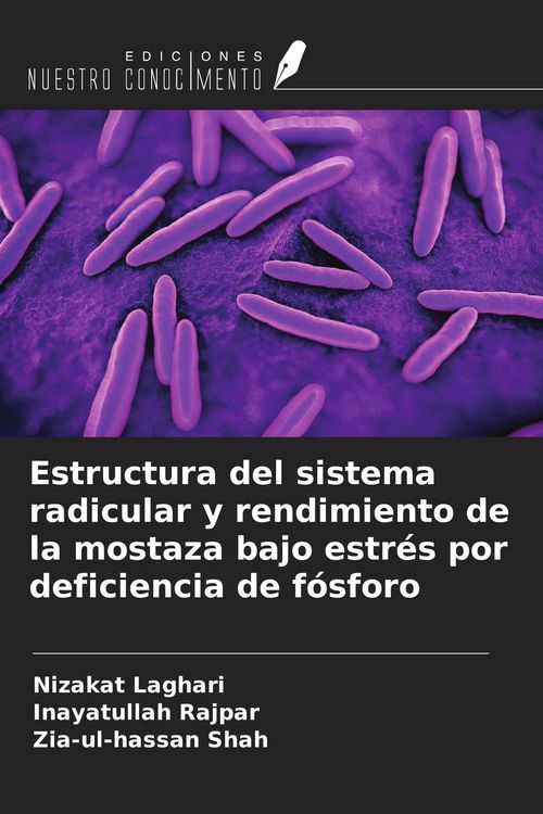 Produktbild: Estructura del sistema radicular y rendimiento de la mostaza bajo estr&eacute;s por deficiencia de f&oacute;sforo