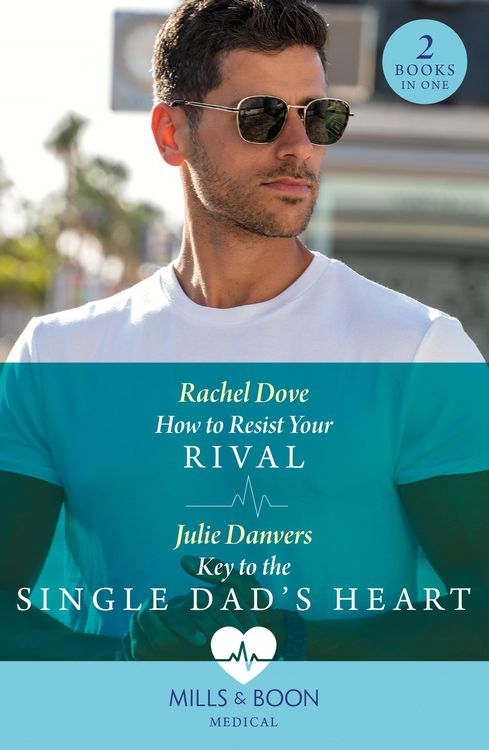 Produktbild: How To Resist Your Rival / Key To The Single Dad's Heart