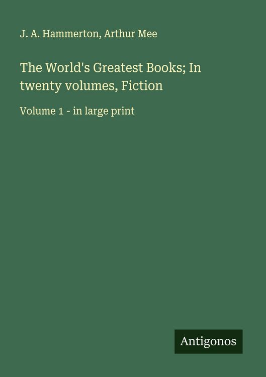 Produktbild: The World's Greatest Books; In twenty volumes, Fiction