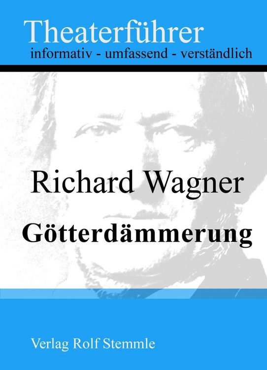 Produktbild: G&ouml;tterd&auml;mmerung - Theaterf&uuml;hrer im Taschenformat zu Richard Wagner