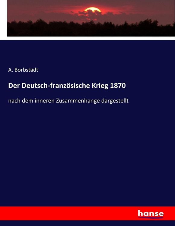 Produktbild: Der Deutsch-franz&ouml;sische Krieg 1870