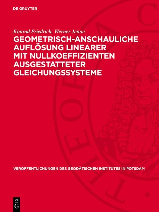 Produktbild: Geometrisch-anschauliche Aufl&ouml;sung linearer mit Nullkoeffizienten ausgestatteter Gleichungssysteme