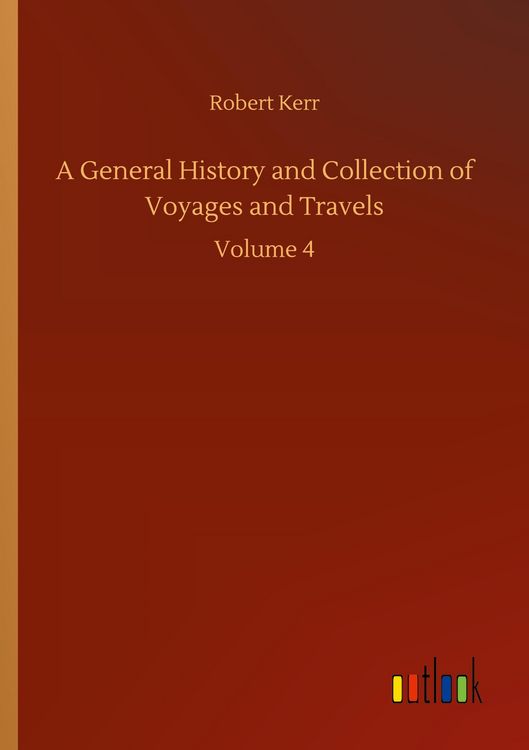 Produktbild: A General History and Collection of Voyages and Travels