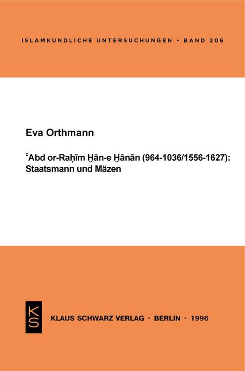 Produktbild: Abd or-Rahim Han-e Hanan (964-1036 / 1556-1627): Staatsmann und M&auml;zen.