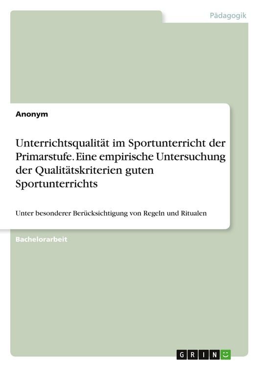 Produktbild: Unterrichtsqualit&auml;t im Sportunterricht der Primarstufe. Eine empirische Untersuchung der Qualit&auml;tskriterien guten Sportunterrichts