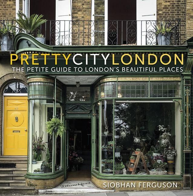 Produktbild: Prettycitylondon: The Petite Guide to London's Beautiful Places